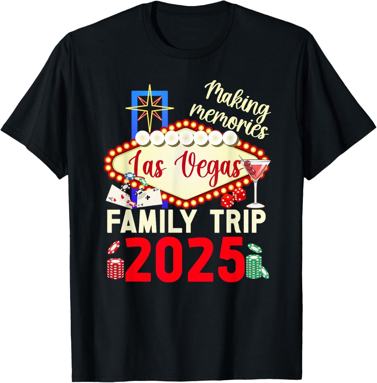 Making Memories Las Vegas Family Trip 2025 Las Vegas Travel T-Shirt - T-Shirt | Black