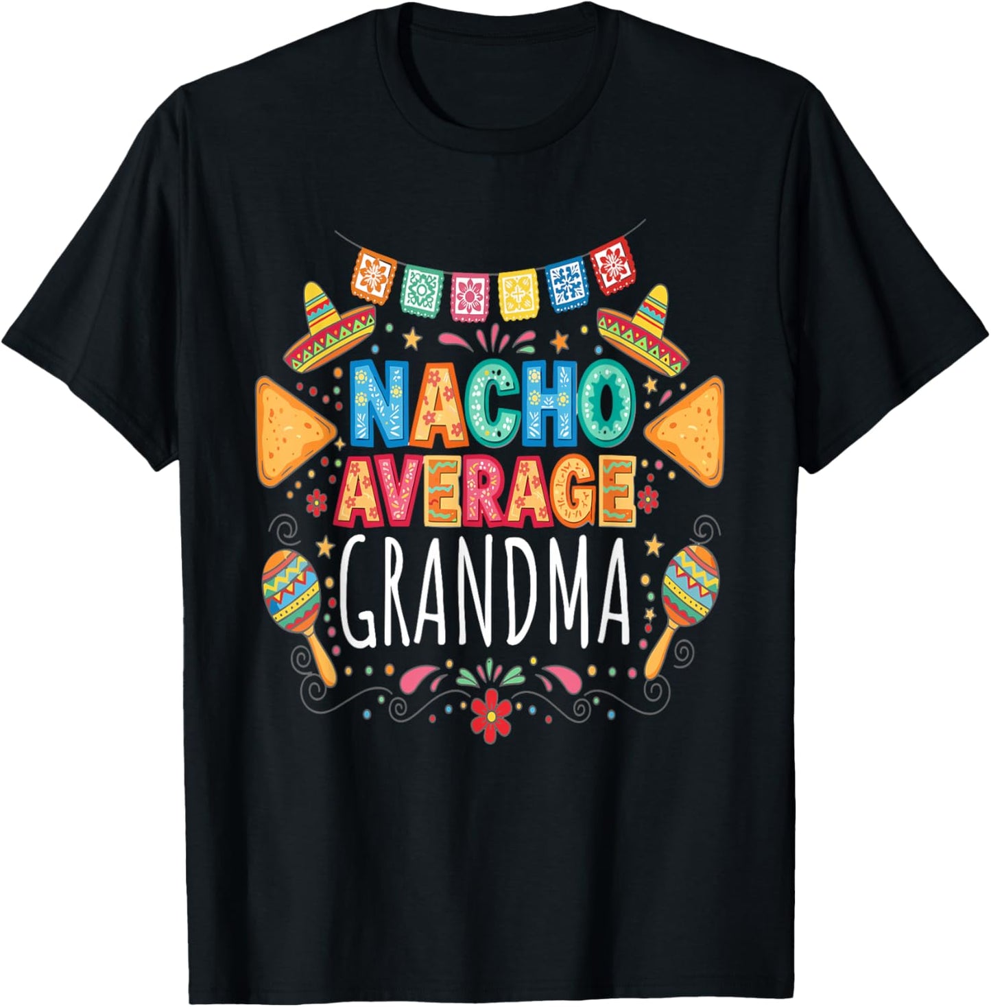 Nacho Average Grandma Funny Family Matching Fiesta T-Shirt - T-Shirt | Black