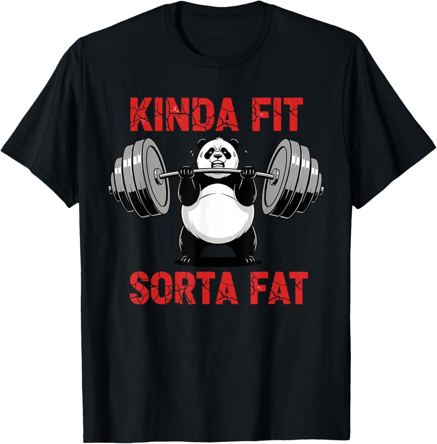 Powerlifting Fat Guy Shirt Kinda Fit Sorta Fat Panda T-Shirt - T-Shirt | Black