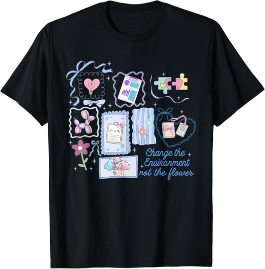 Stamp Change The Environment Not The Flower ABA RBT Therapy T-Shirt - T-Shirt | Black