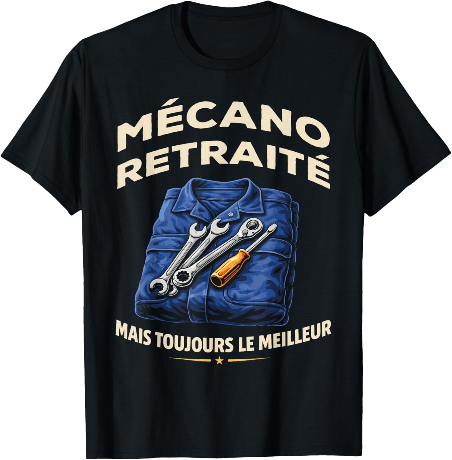 Mécano Retraité Toujours Le Meilleur - Fierté Mécanicien T-Shirt - T-Shirt | Black