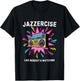 Jazzercise Like Nobody's Watching | Retro 80s Fitness T-Shirt - T-Shirt | Black