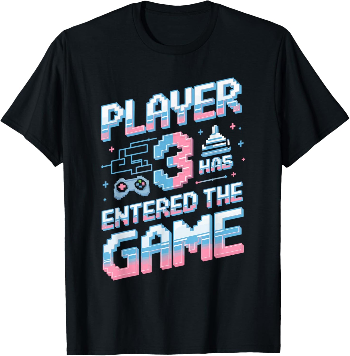 Player 3 Has Entered the Game Gender Reveal T-Shirt - T-Shirt | Black