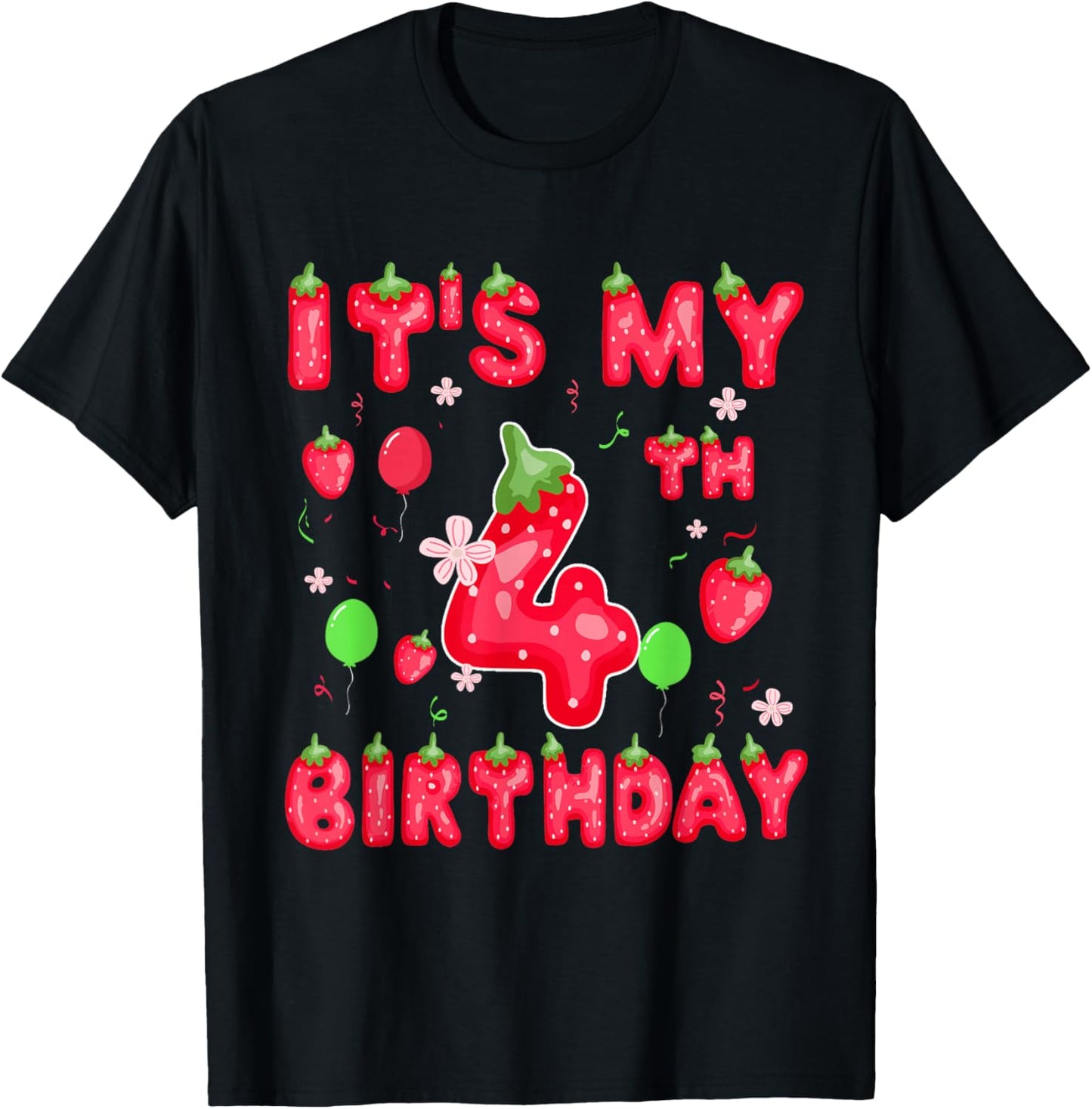 It's My 4th Birthday Girl 4 Years Old Sweet Strawberry T-Shirt - T-Shirt | Black