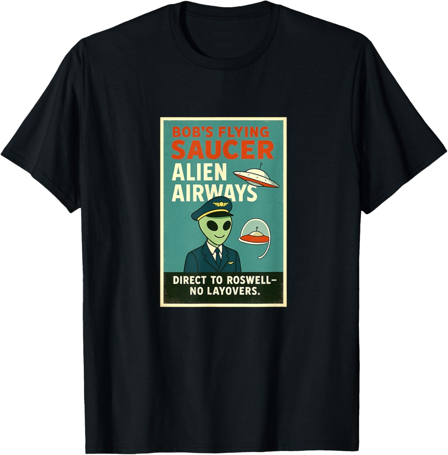 Roswell Alien UFO Airways Retro Airline Pilot Poster T-Shirt - T-Shirt | Black