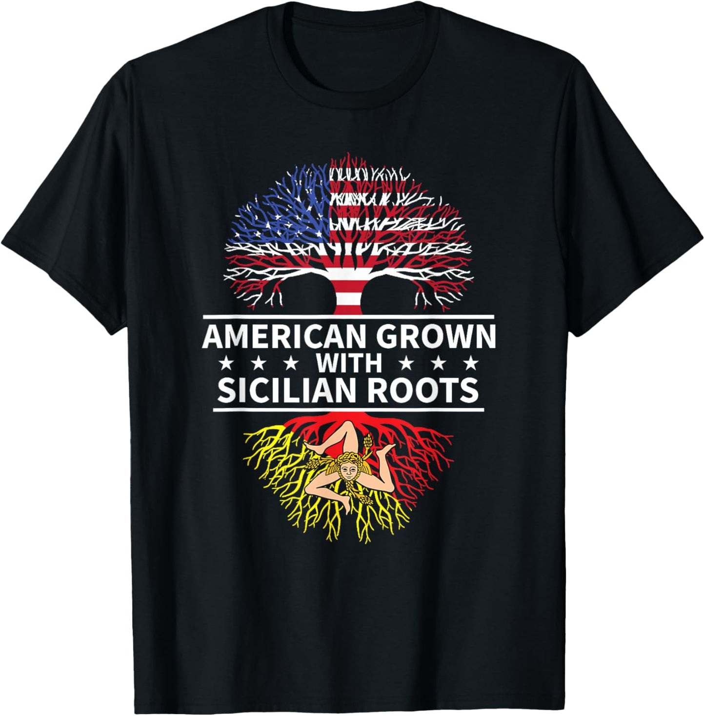 American Grown With Sicilian Roots Sicily T-Shirt - T-Shirt | Black