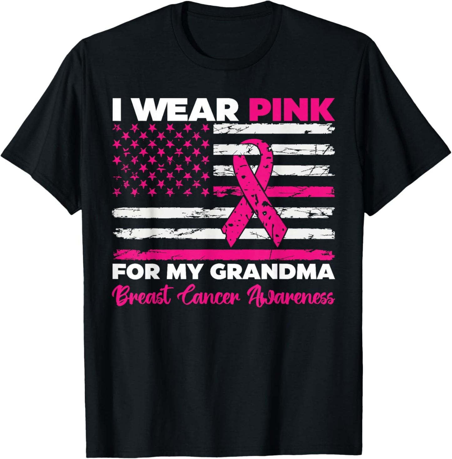 I Wear Pink For My Grandma Breast Cancer Awareness Us Flag T-Shirt - T-Shirt | Black