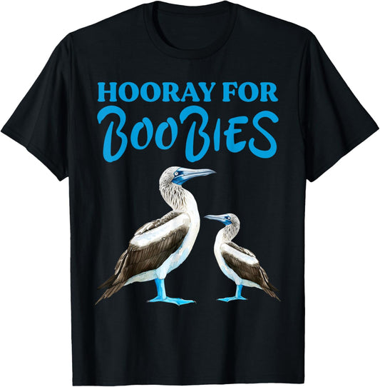 Hooray For Boobies Blue Footed Boobies Sea Birds T-Shirt - T-Shirt | Black