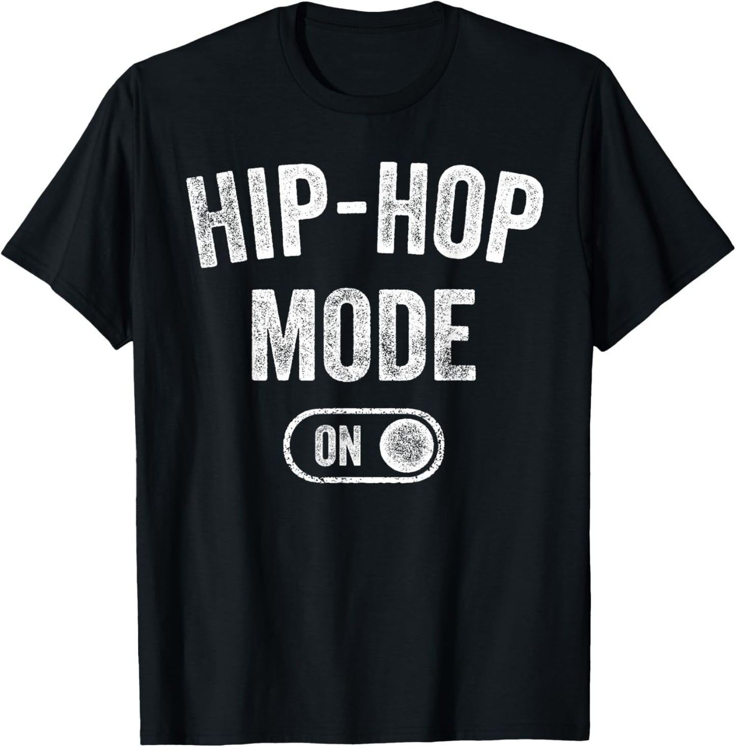 Hip-Hop Mode On Funny Rapper Gift Dj Breakdancer Fan T-Shirt - T-Shirt | Black