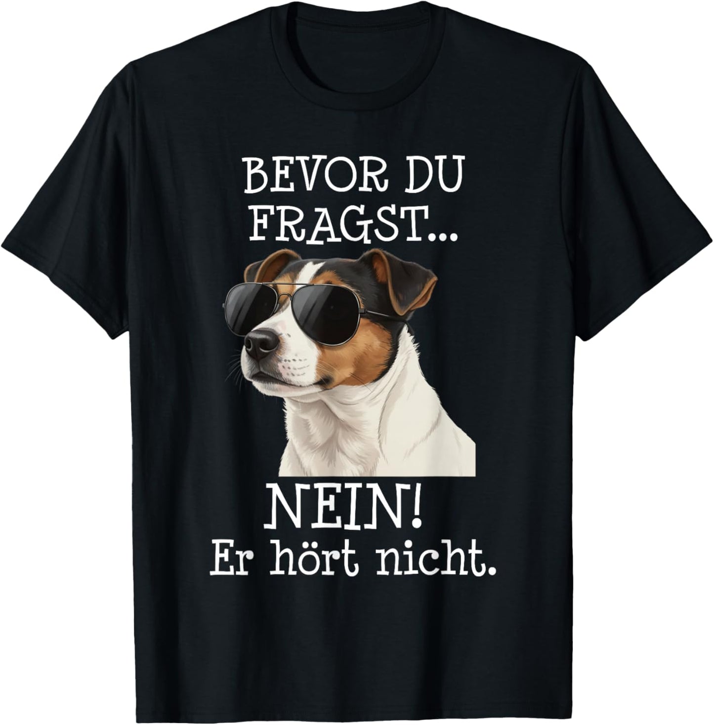 Bevor Du Fragst Jack Russell Terrier Lustiger Spruch T-Shirt - T-Shirt | Black