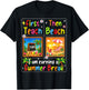 First Teach Then Beach Last Day of School Summer Teacher T-Shirt - T-Shirt | Black