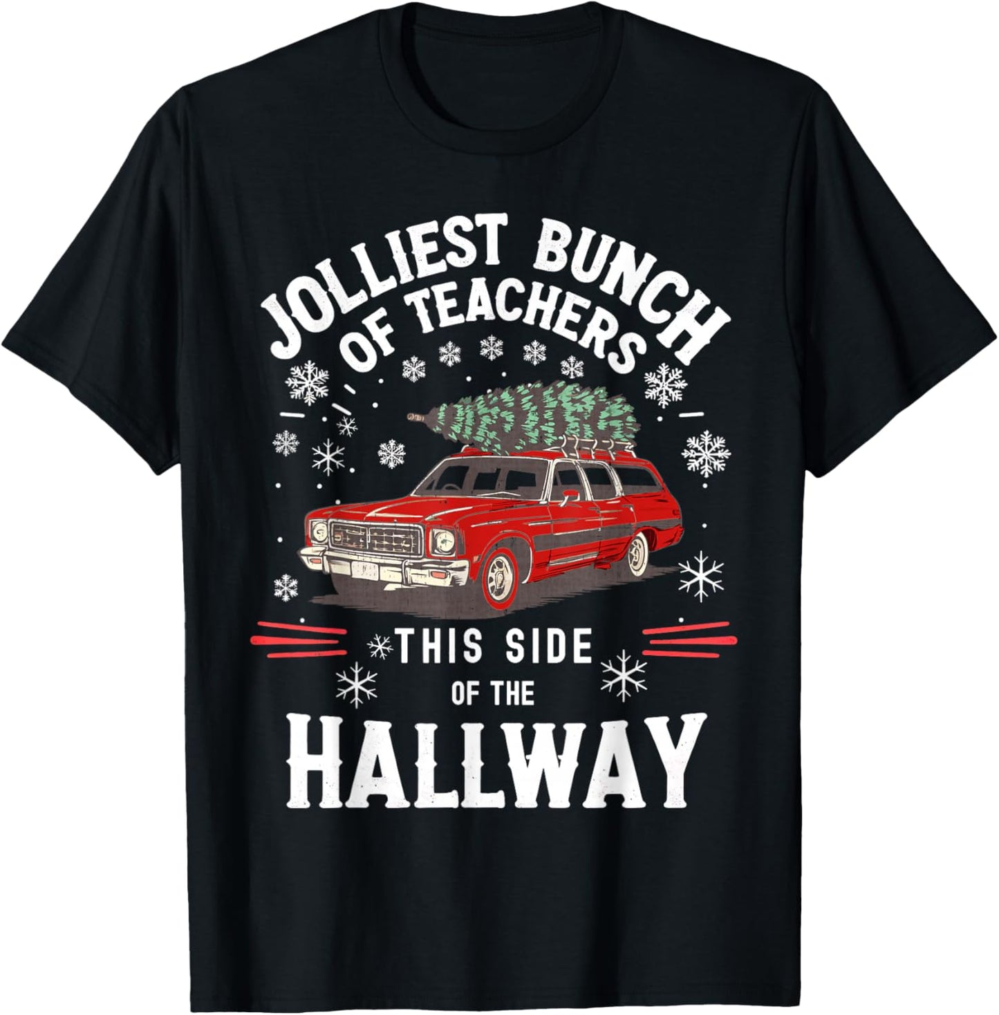 Jolliest Bunch of Teachers This Side of The Hallway Xmas Men T-Shirt - T-Shirt | Black
