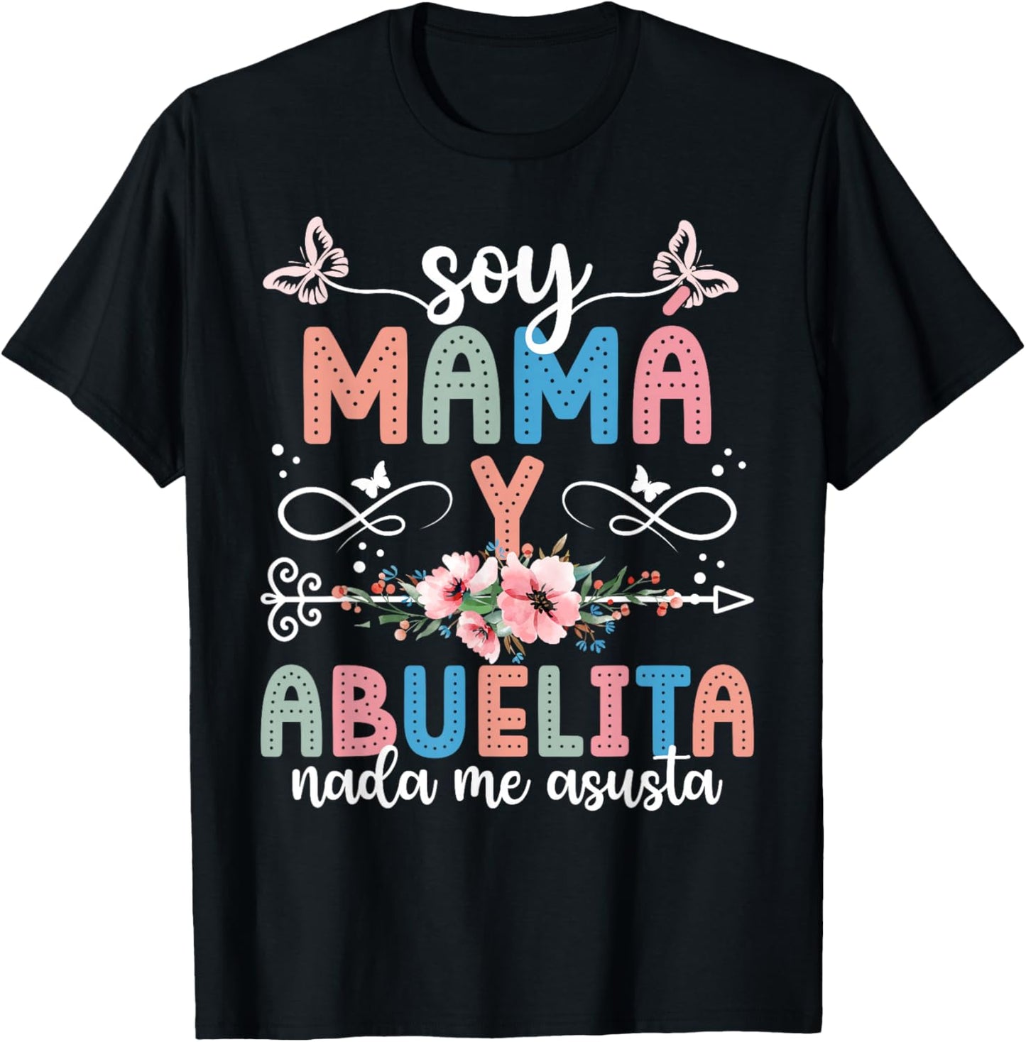 Soy Mamá Y Abuelita Grandma Abuelita Grandmother T-Shirt - T-Shirt | Black