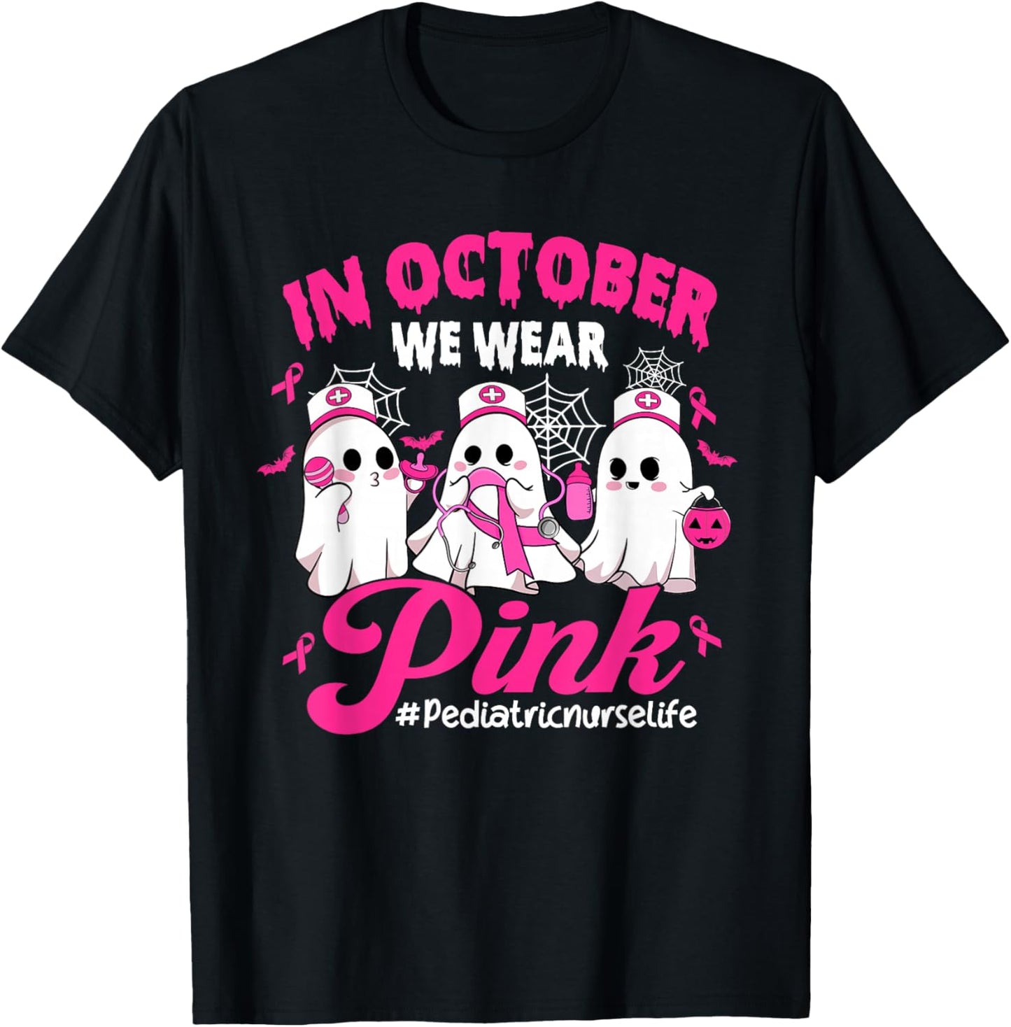 in October We Wear Pink Pediatric Nurse Life Breast Cancer T-Shirt - T-Shirt | Black