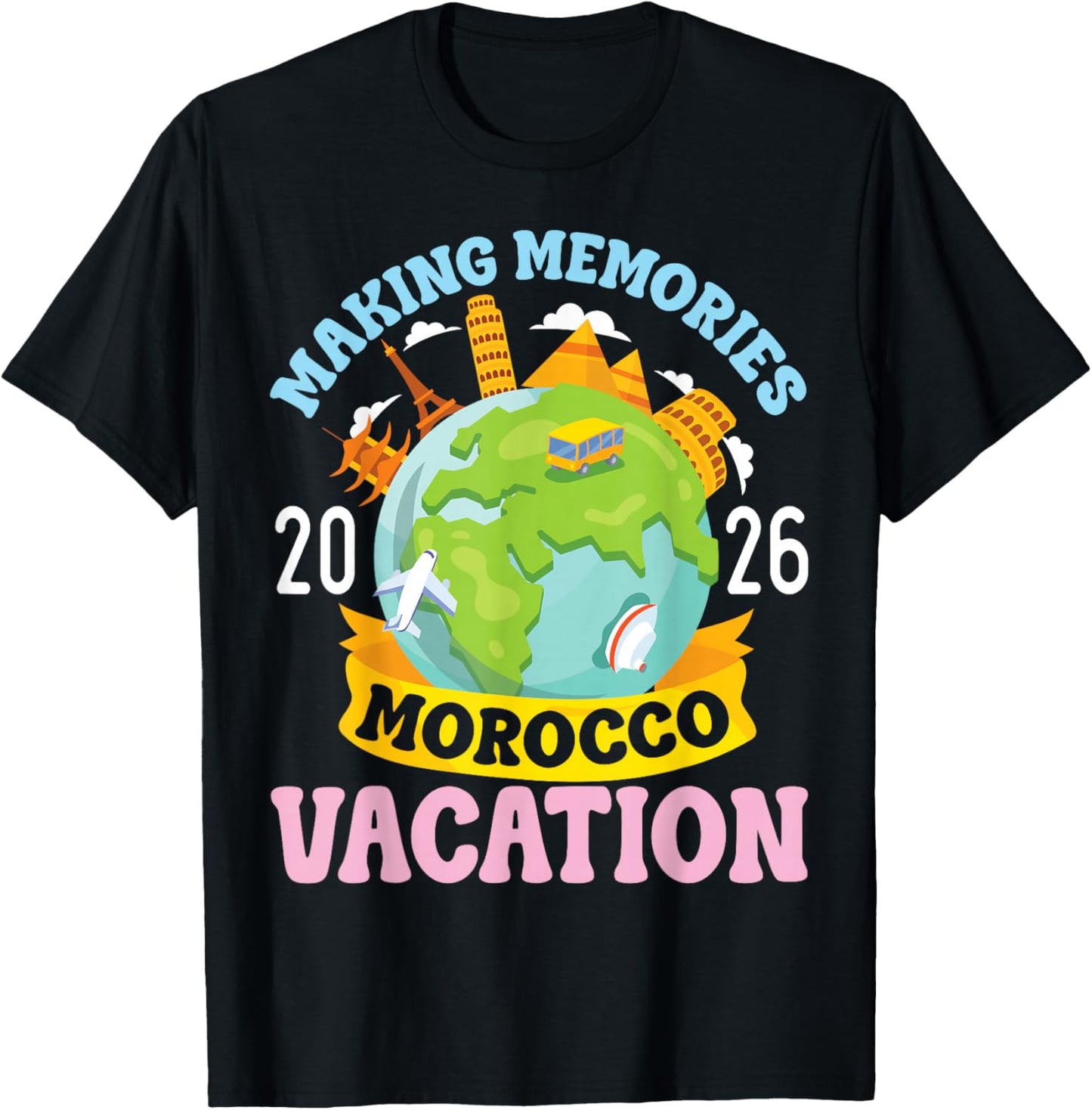 Morocco Vacation 2026 Travel Making Memories Family Trip T-Shirt - T-Shirt | Black