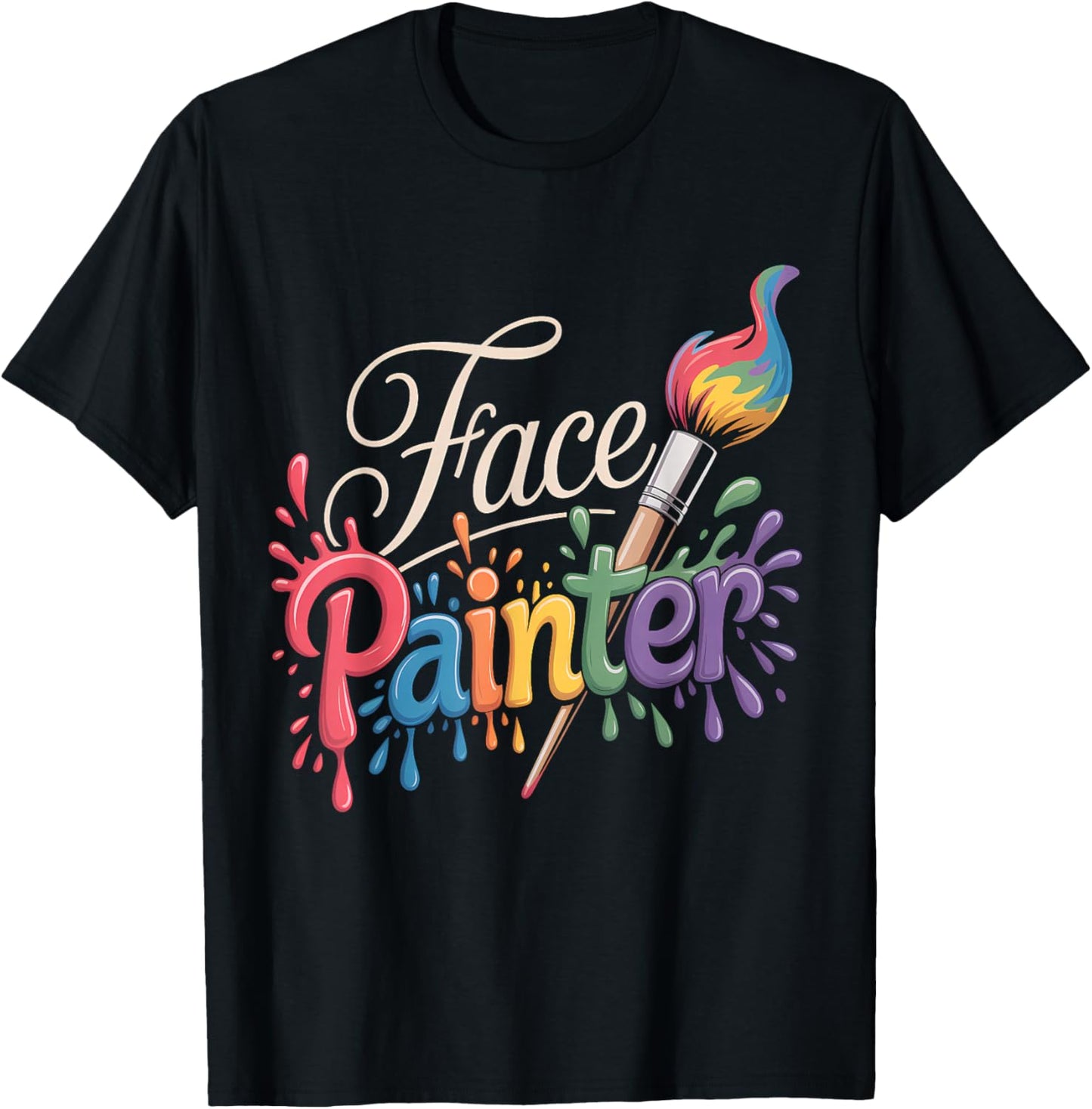 Makeup Artist Face Painting Face Paint Lover Face Painter T-Shirt - T-Shirt | Black