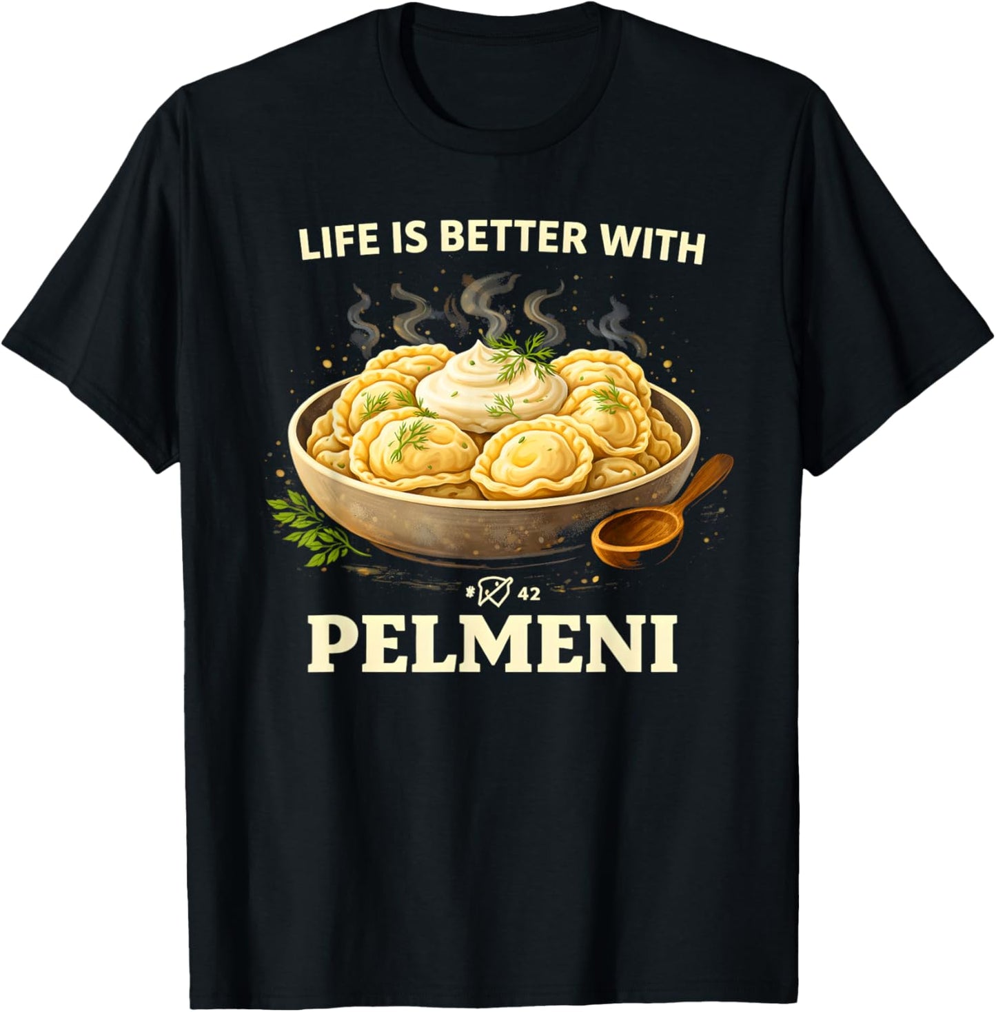 Life is Better with Pelmeni | Russisch T-Shirt - T-Shirt | Black