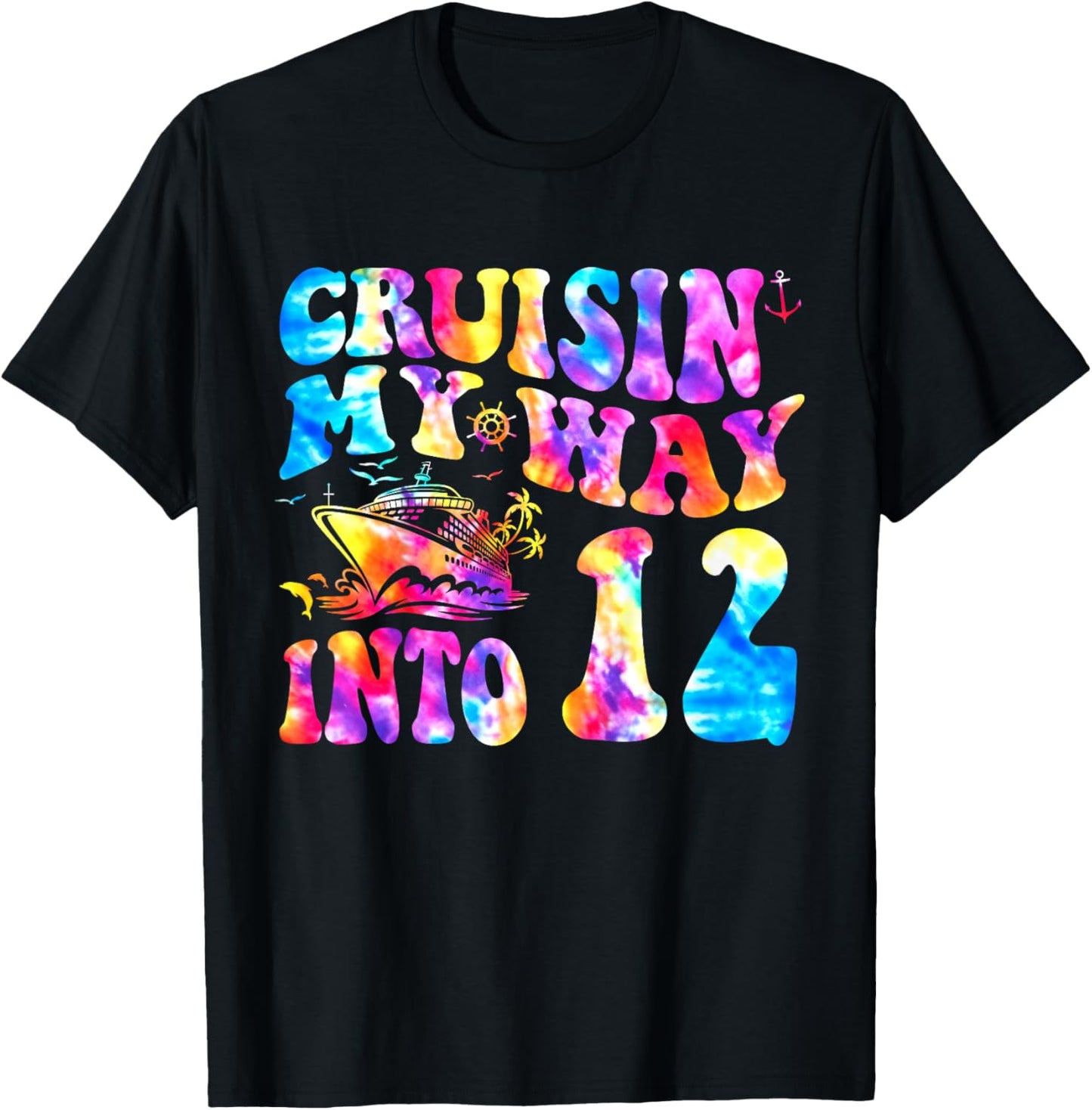 Cruisin My Way Into 12 Years Old 12th Birthday Cruise Trip T-Shirt - T-Shirt | Black