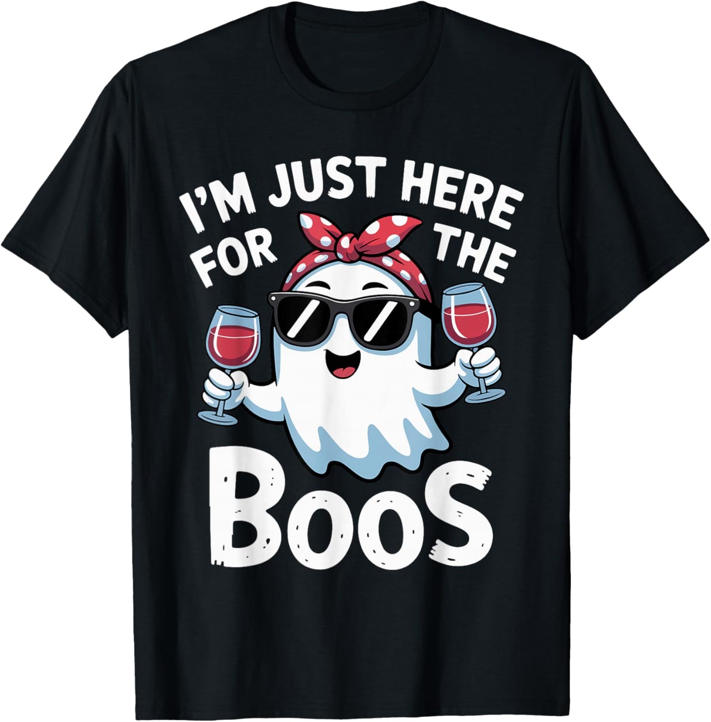 I'm Just Here for The Boos Halloween Women Ghost Cute Funny T-Shirt - T-Shirt | Black