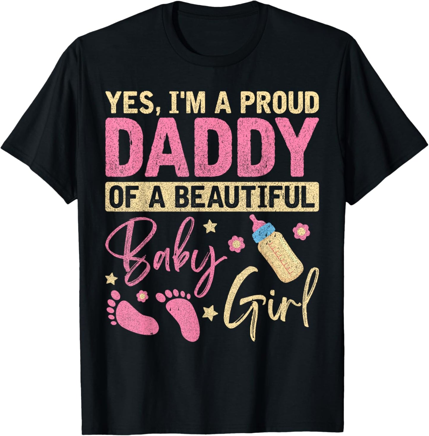 Proud Girl Daddy Newborn Daughter Dad Family Baby Shower T-Shirt - T-Shirt | Black
