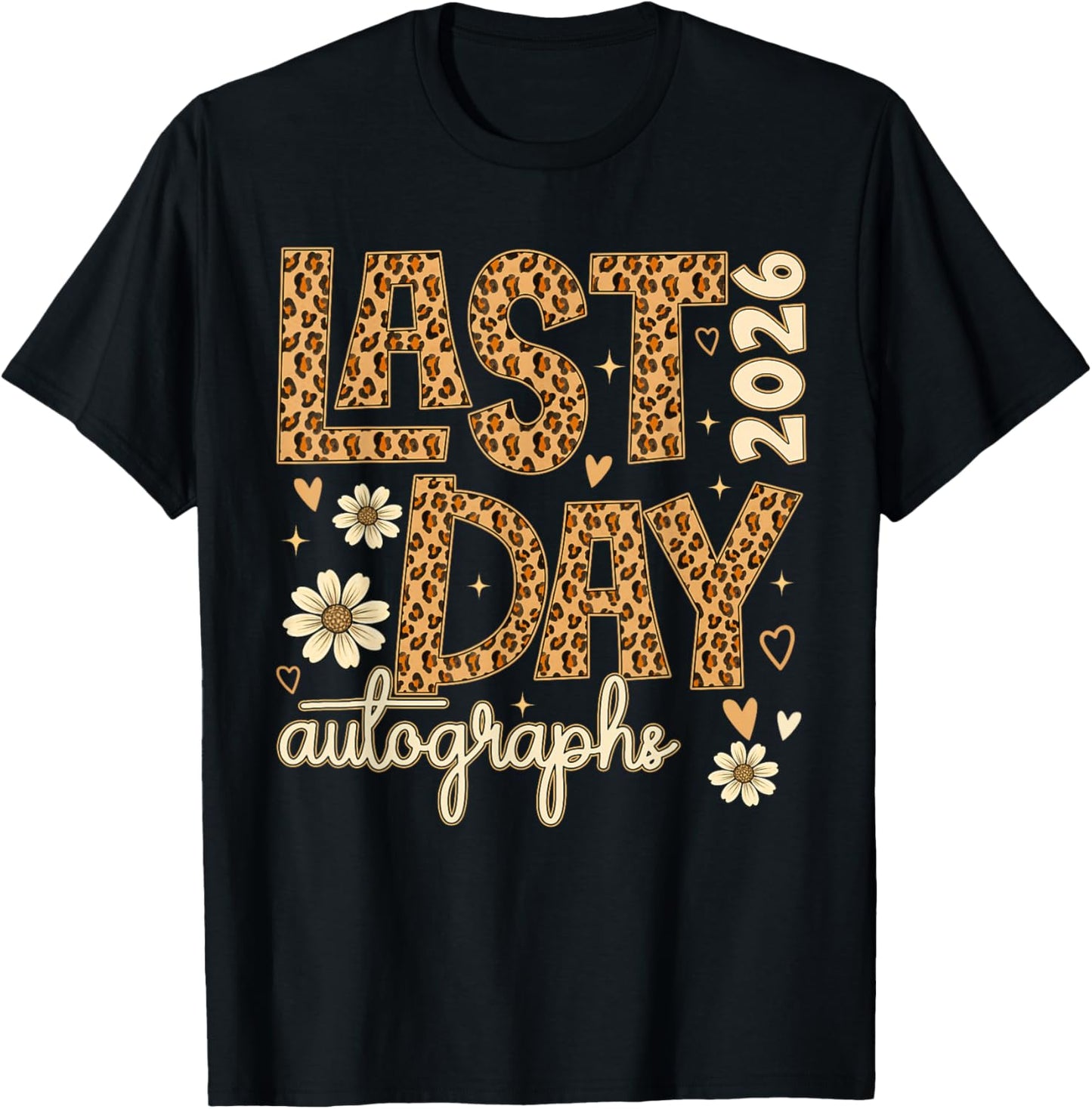 Last Day Autographs 2026 Leopard Last Day of School Teacher T-Shirt - T-Shirt | Black