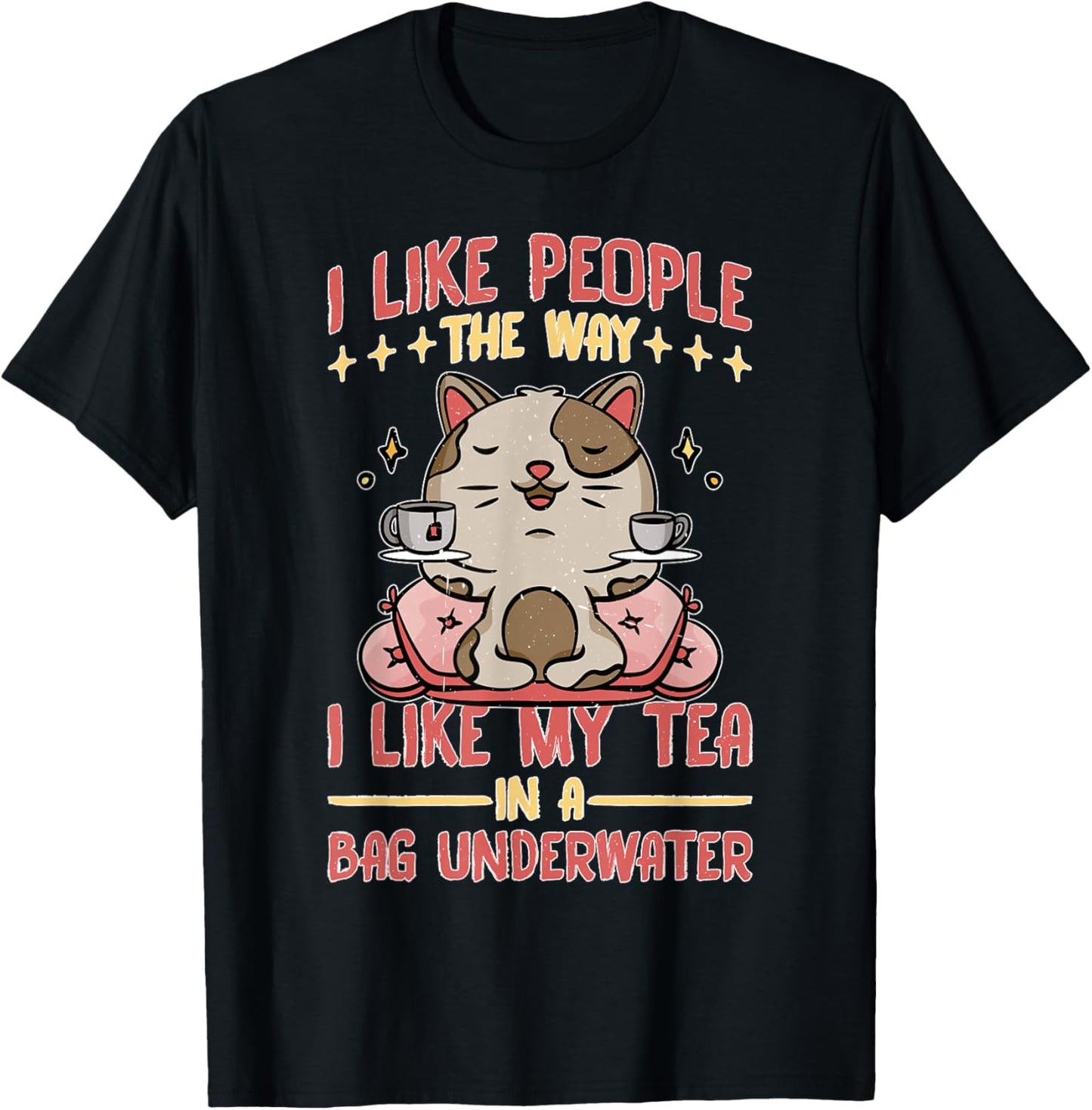 Like My Tea, I Prefer People Bagged Underwater T-Shirt - T-Shirt | Black