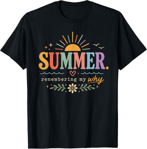 Summer Remembering My Why Retro Teacher Summer Break T-Shirt - T-Shirt | Black