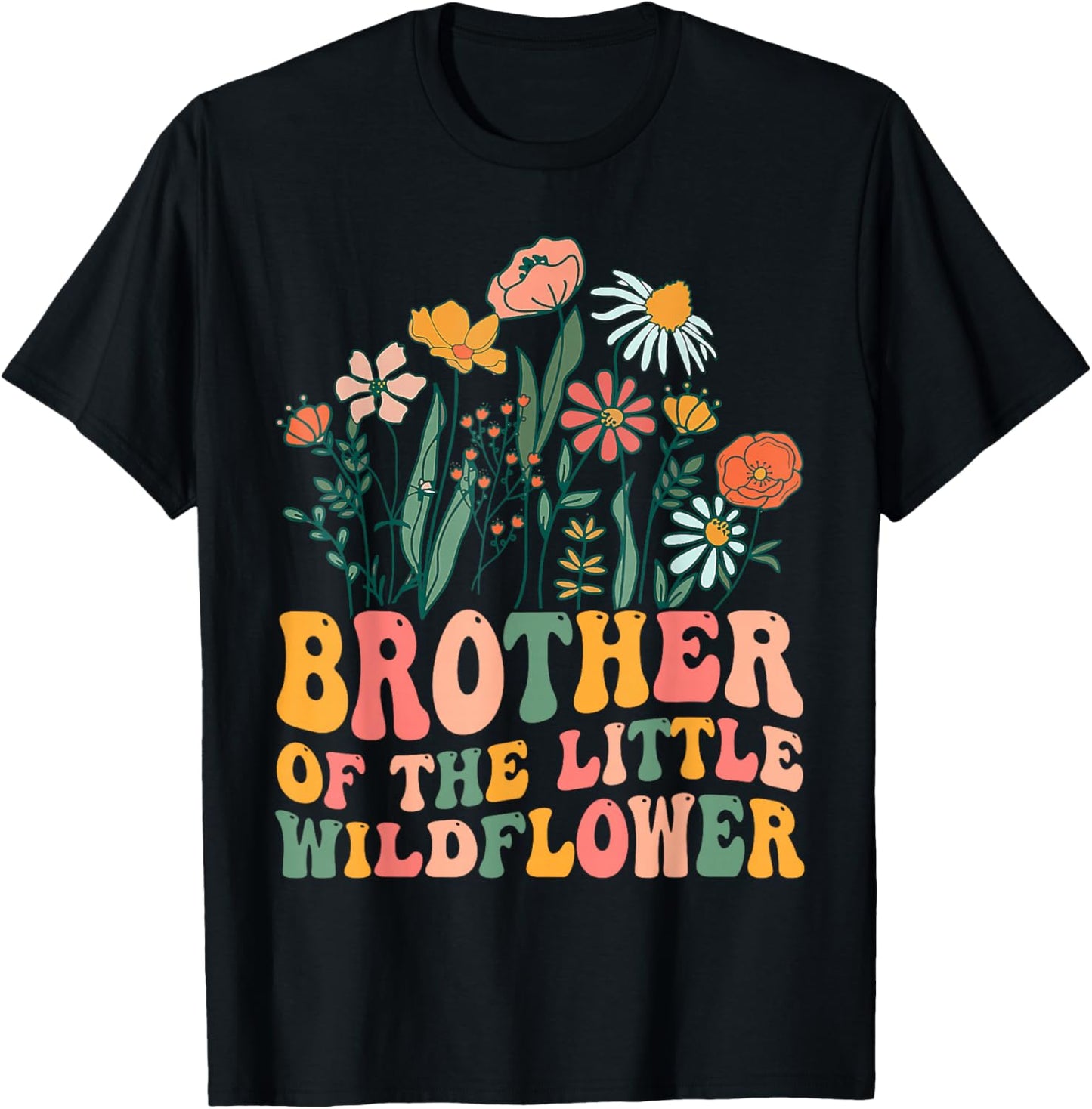 Brother Of The Little Wildflower Birthday Party Baby Shower T-Shirt - T-Shirt | Black