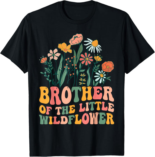Brother Of The Little Wildflower Birthday Party Baby Shower T-Shirt - T-Shirt | Black