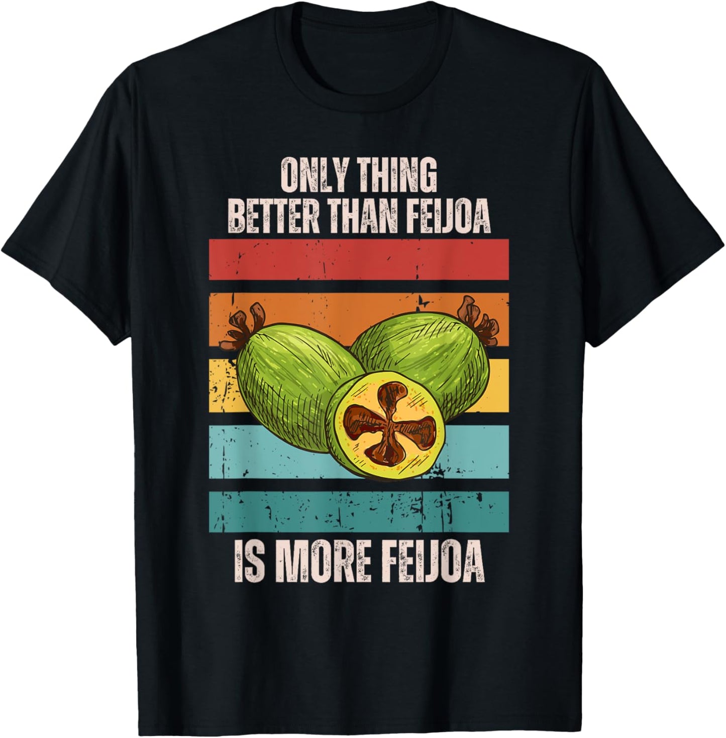 Retro Only Thing Better Than Feijoa Is More Feijoa Fruit T-Shirt - T-Shirt | Black
