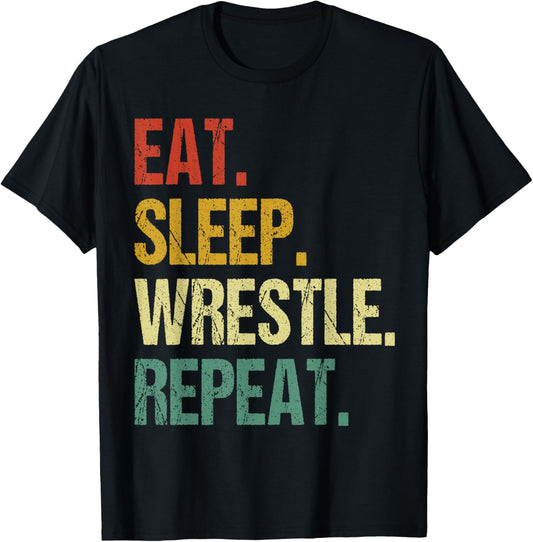 Eat Sleep Wrestle Repeat Wrestling Wrestler Men Women Kids T-Shirt - T-Shirt | Black