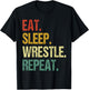 Eat Sleep Wrestle Repeat Wrestling Wrestler Men Women Kids T-Shirt - T-Shirt | Black