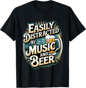 Easily Distracted by Music and Beer T-Shirt - T-Shirt | Black