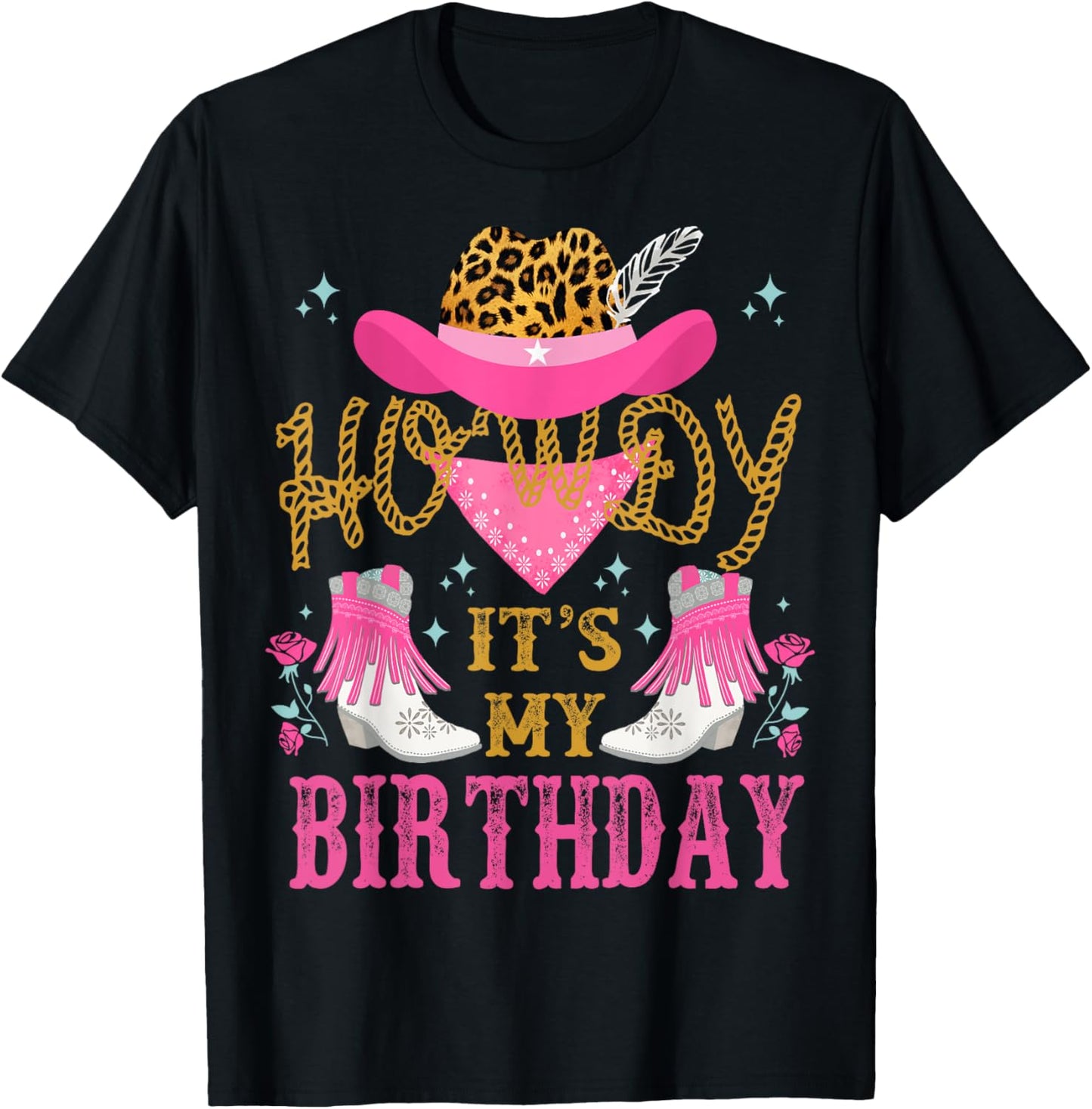 Howdy It's My Birthday Funny Country Rodeo Cowgirl themed T-Shirt - T-Shirt | Black