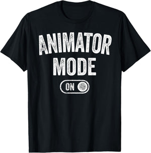 Animator Mode On Funny Motion Artist Gift Motion Designer T-Shirt - T-Shirt | Black