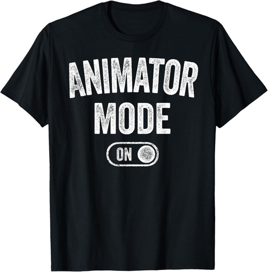 Animator Mode On Funny Motion Artist Gift Motion Designer T-Shirt - T-Shirt | Black