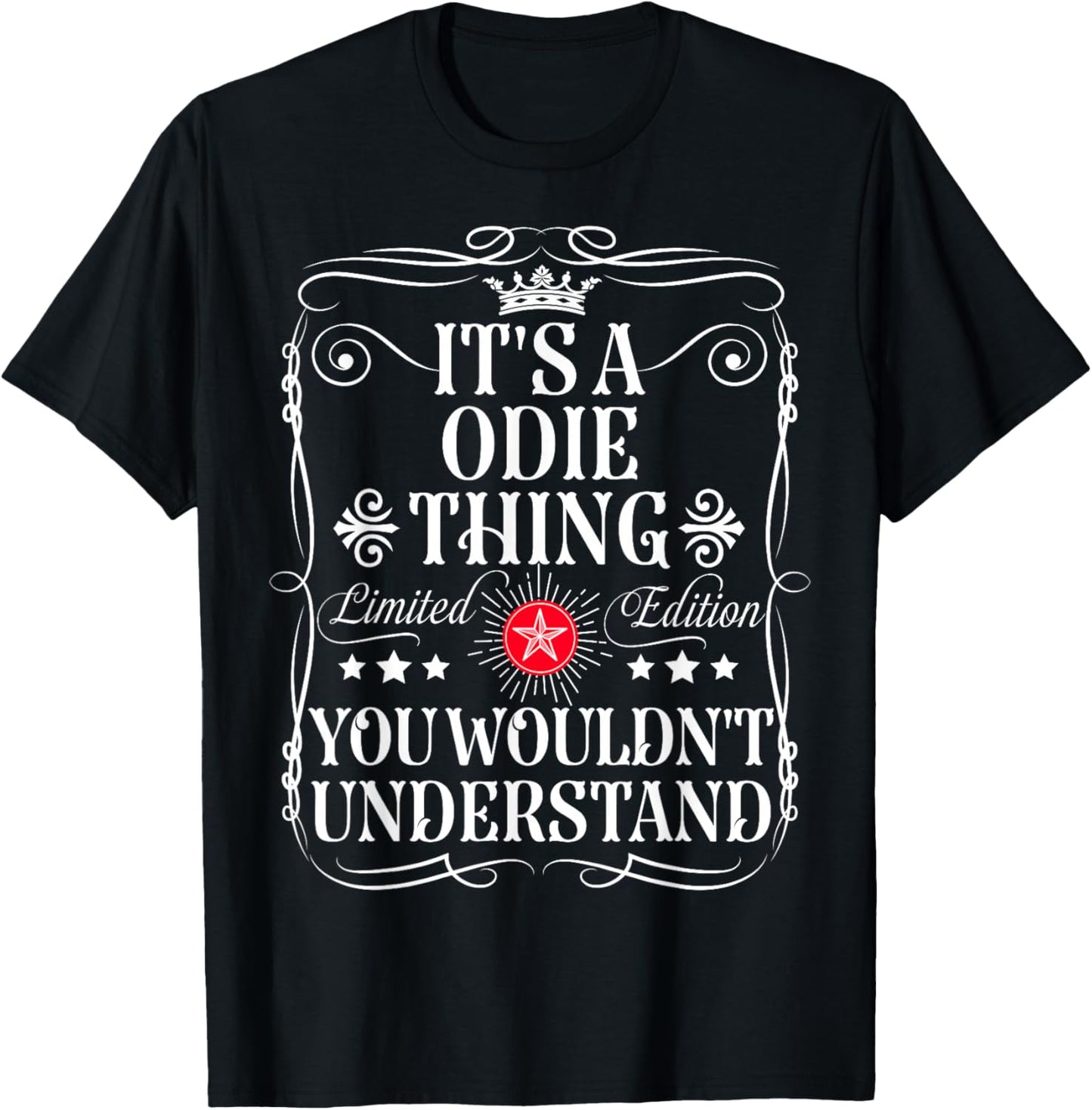 Odie Name Its A Odie Thing You Wouldn't Understand T-Shirt - T-Shirt | Black