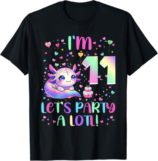 Axolotl 11 Year Old Let's Party A Lotl 11th Birthday Girl T-Shirt - T-Shirt | Black
