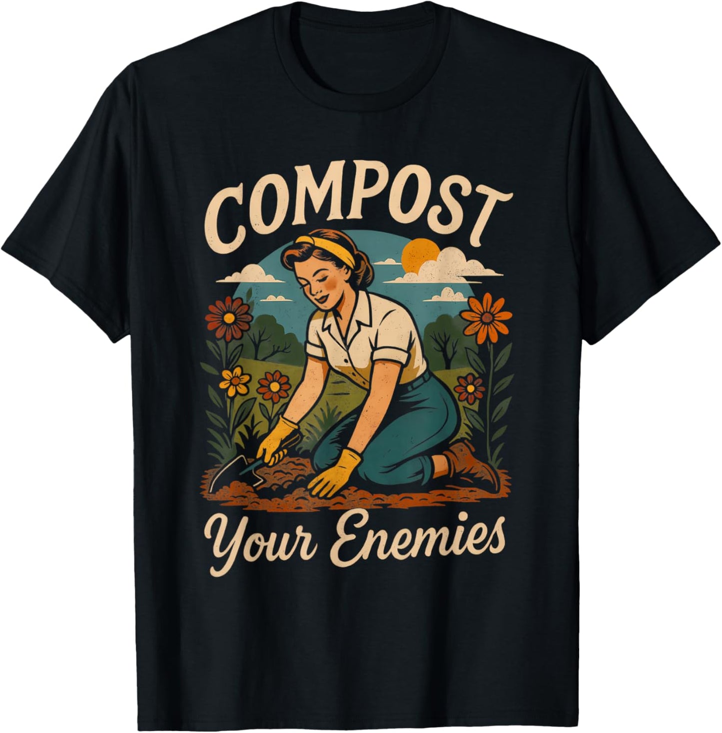 Gardener Plant Mom Gardening Dark Humor Compost Your Enemies T-Shirt - T-Shirt | Black