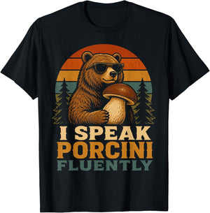I Speak Porcini Fluently Mushroom Forager Mycology T-Shirt - T-Shirt | Black