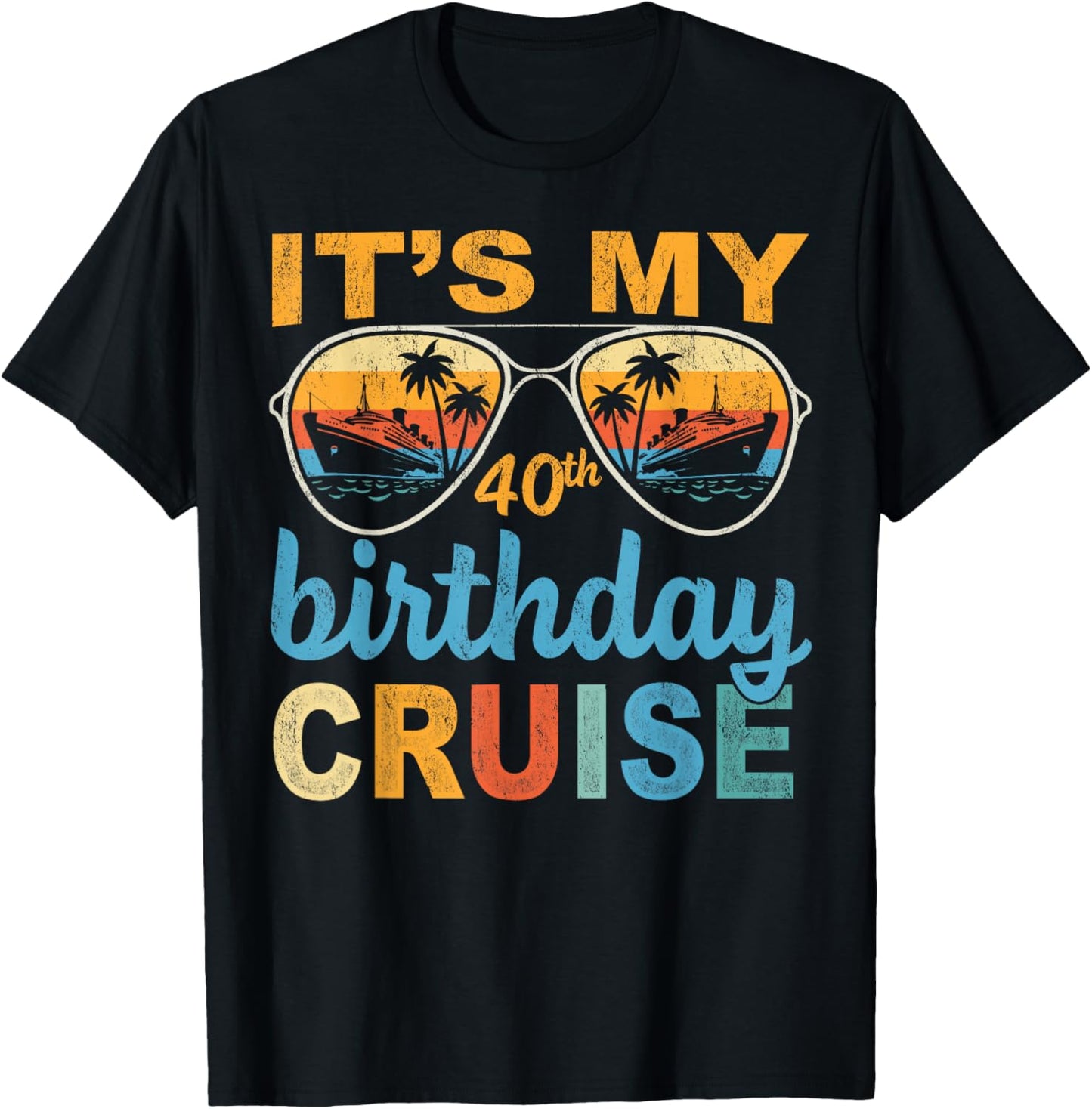 It's My 40th Birthday Cruise Vintage Summer Cruising T-Shirt - T-Shirt | Black