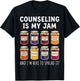 Counseling is My Jam and I'm Here to Spread It T-Shirt - T-Shirt | Black