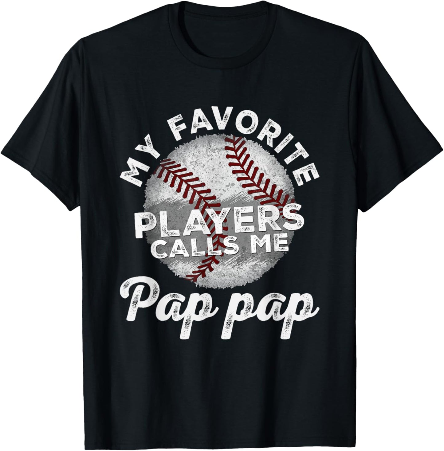 My Favorite Baseball Players Calls Me Pap Pap Father's Day T-Shirt - T-Shirt | Black