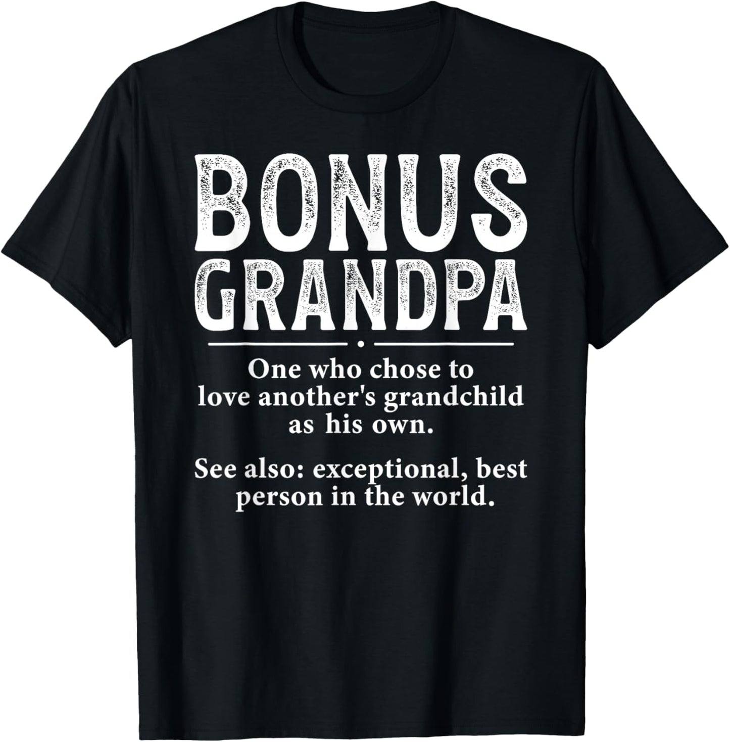 Bonus Grandpa Definition Bonus Grandfather Step Grandpa T-Shirt - T-Shirt | Black