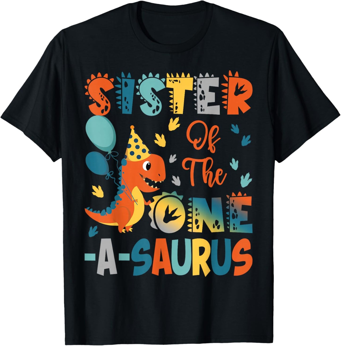 Sister Of The One-A-Saurus 2Nd Birthday Dinosaur Party T-Shirt - T-Shirt | Black
