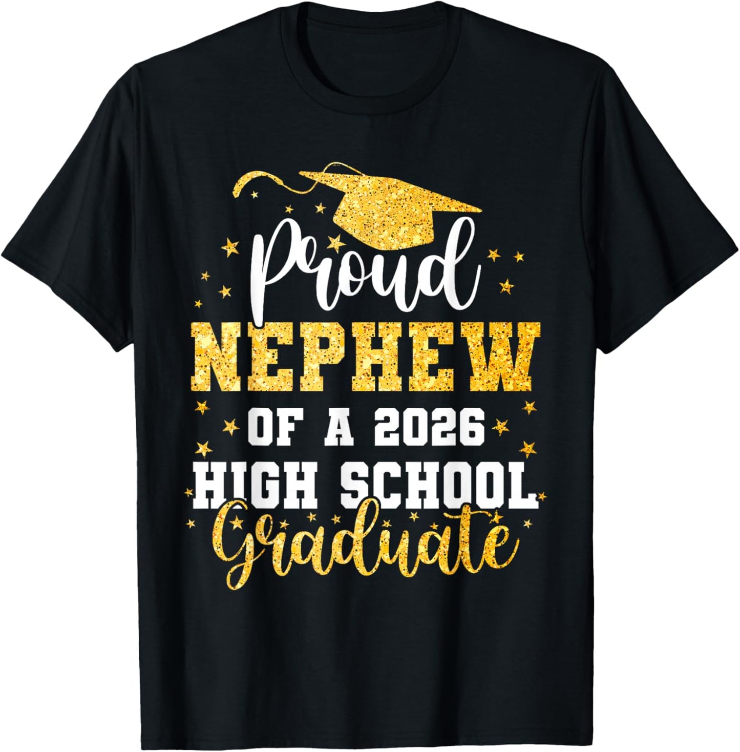 Proud Nephew of A Class 2026 High School Graduate Graduation T-Shirt - T-Shirt | Black