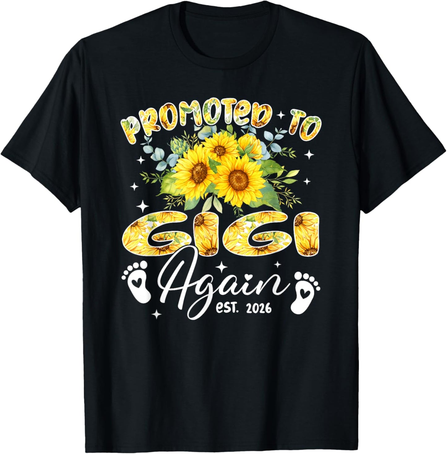 Promoted to Gigi Again Est 2026 Sunflower T-Shirt - T-Shirt | Black