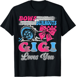 Burnouts or Bows Gigi Loves You Gender Reveal Party T-Shirt - T-Shirt | Black