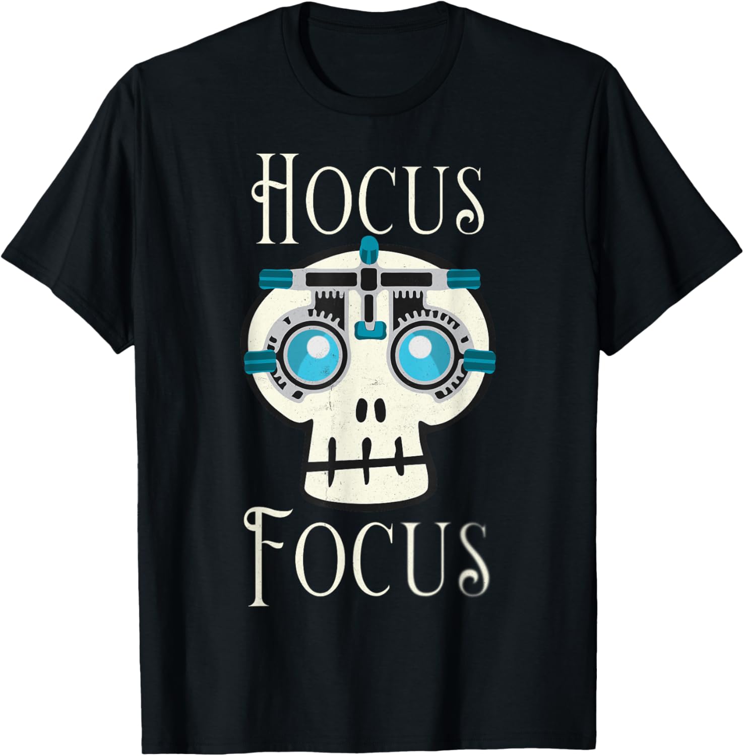 Hocus Focus Optometry Halloween Optometrist Eye Doctor Skull T-Shirt - T-Shirt | Black