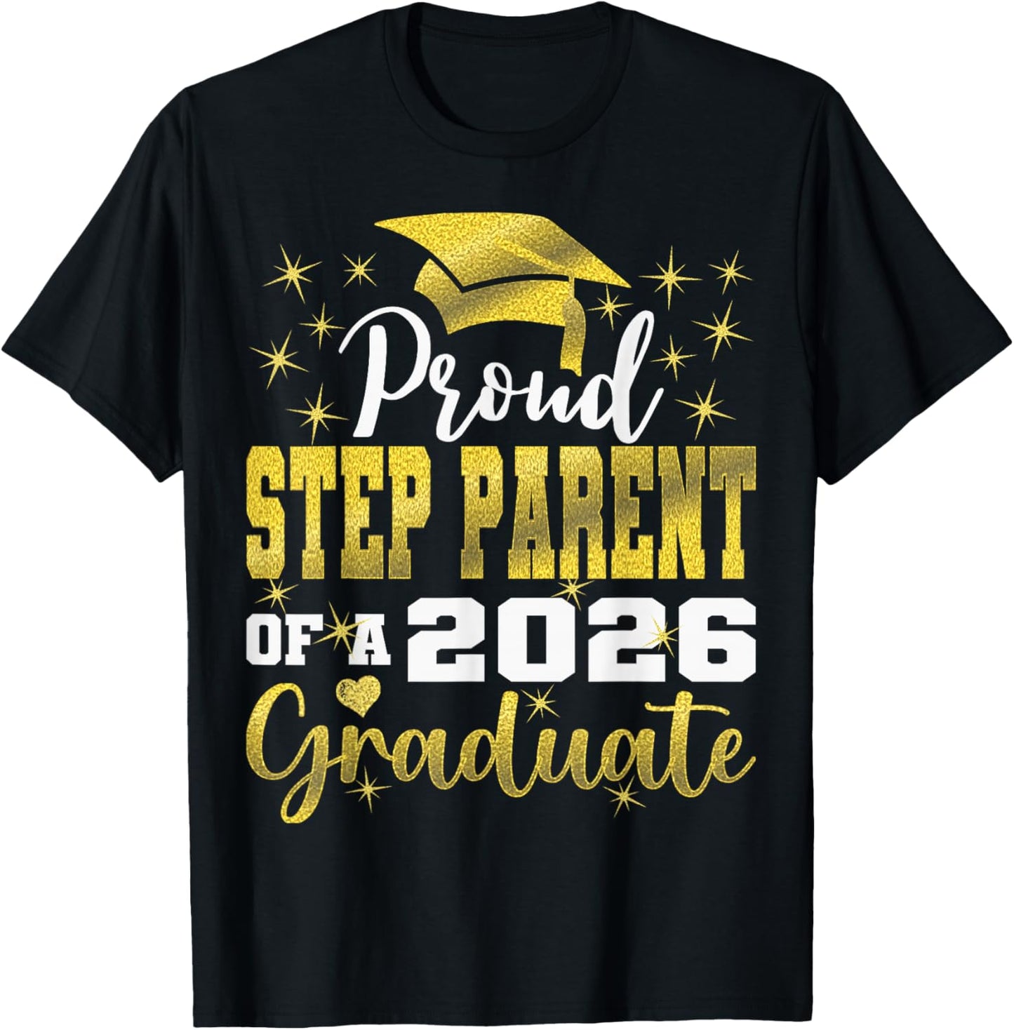 Super Proud Step Parent of 2026 Graduate Senior Graduation T-Shirt - T-Shirt | Black